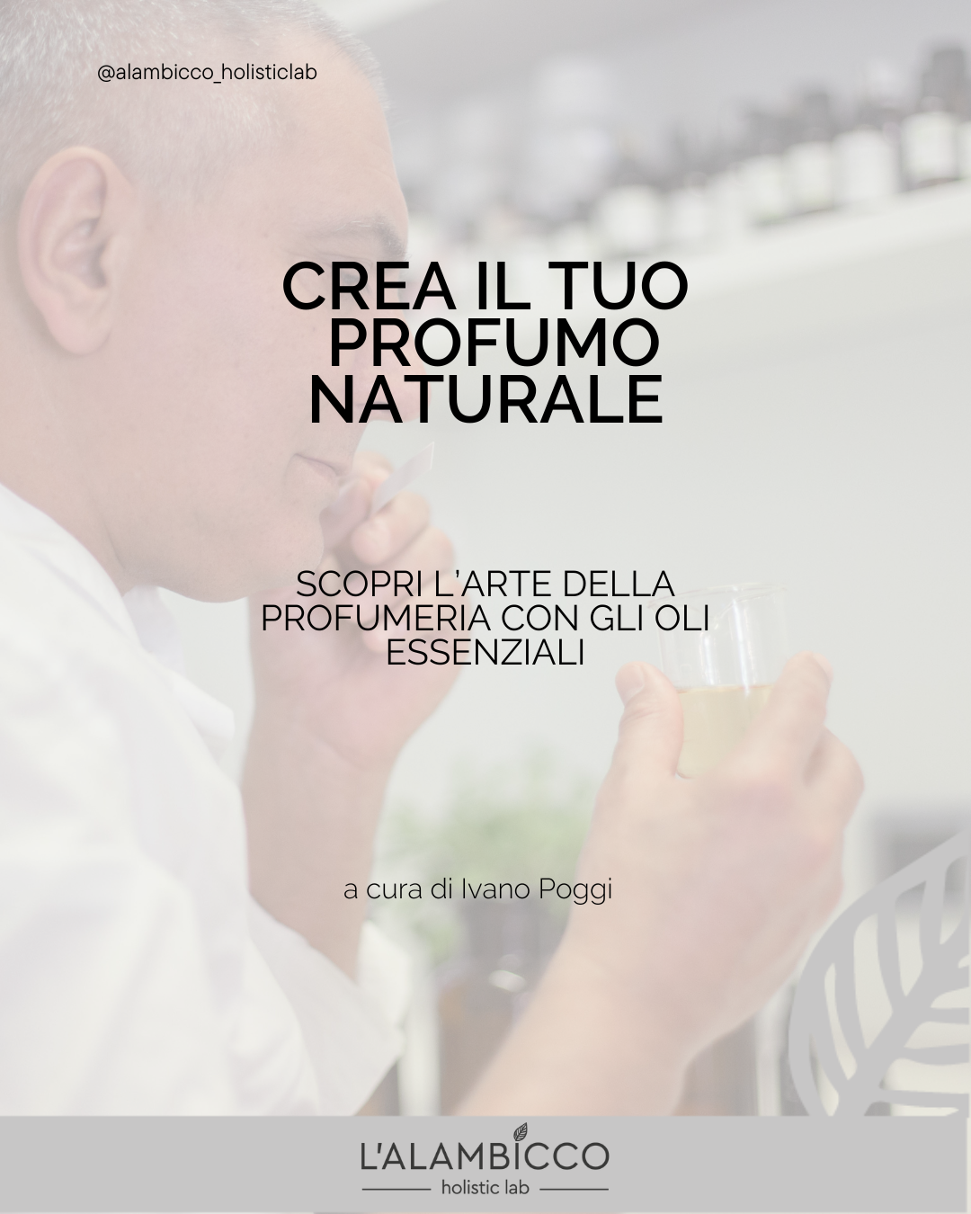 Crea il tuo profumo naturale (corso privato)